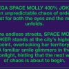 MEGA SPACE MOLLY 400% ΤΖΟΚΕΡ